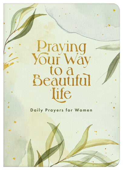 Praying Your Way To A Beautiful Life - Re-vived