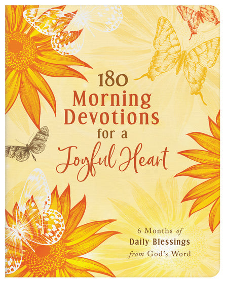 180 Morning Devotions For A Joyful Heart - Re-vived