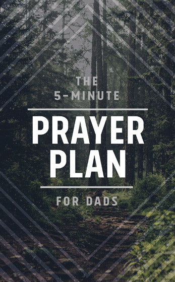 The 5-Minute Prayer Plan For Dads - Re-vived
