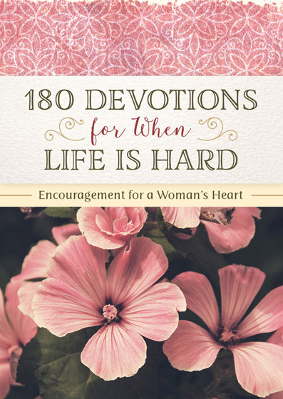 180 Devotions For When Life Is Hard - Re-vived