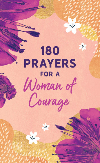 180 Prayers For A Woman Of Courage - Re-vived