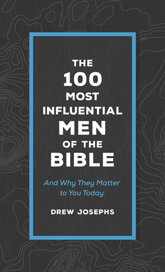 100 Most Influential Men Of The Bible - Re-vived