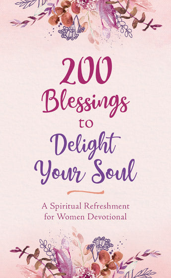 200 Blessings To Delight Your Soul - Re-vived