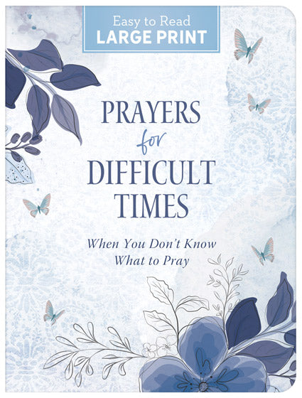 Prayers For Difficult Times Large Print - Re-vived