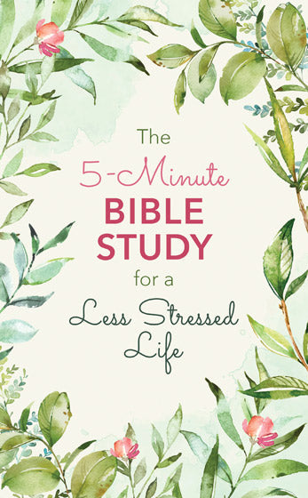 The 5-Minute Bible Study For A Less Stressed Life - Re-vived