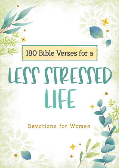 180 Bible Verses For A Less Stressed Life - Re-vived