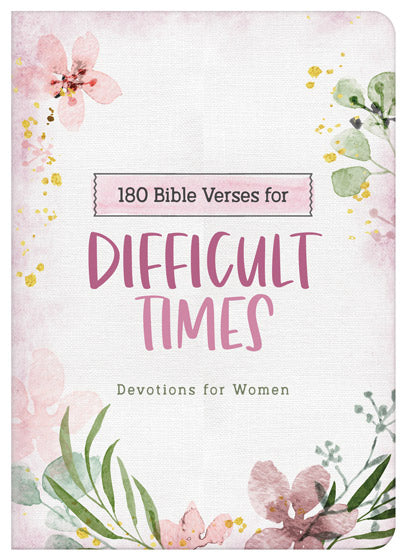 180 Bible Verses For Difficult Times - Re-vived