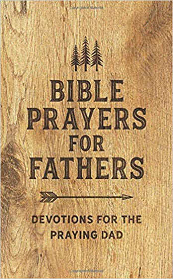 Bible Prayers For Fathers - Re-vived