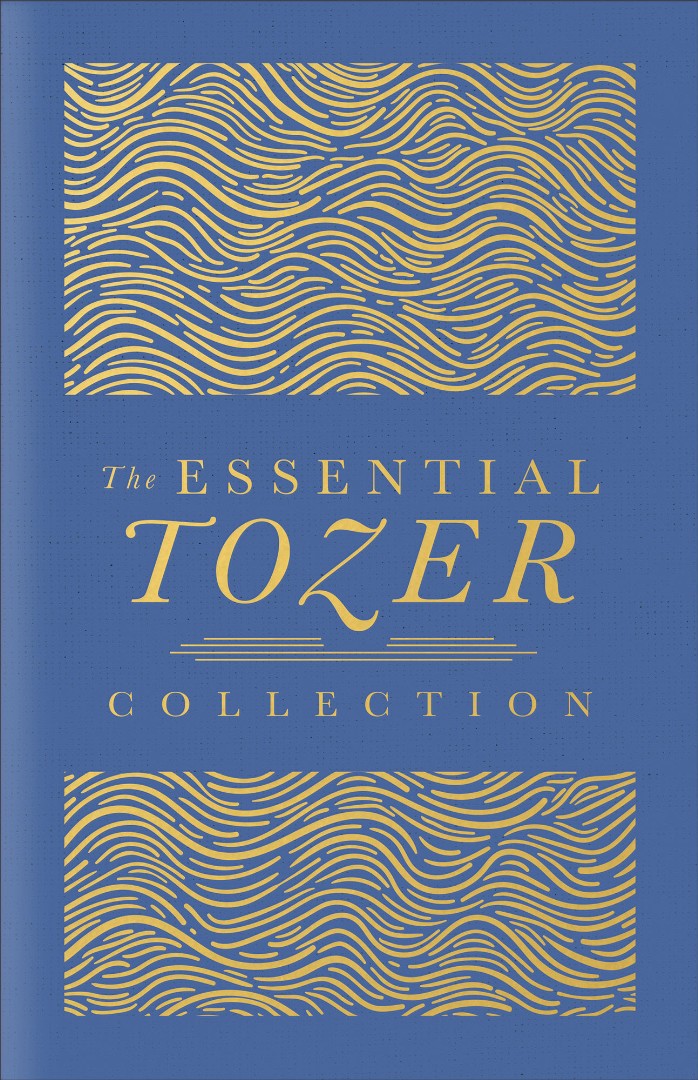 The Essential Tozer Collection - Re-vived