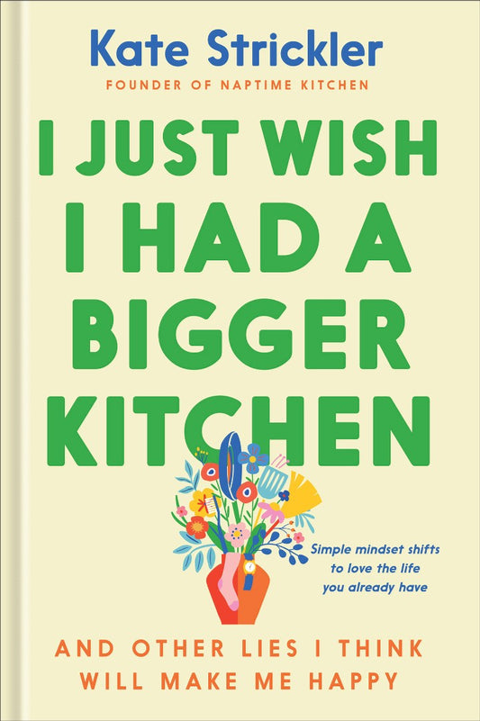 I Just Wish I Had a Bigger Kitchen - Re-vived
