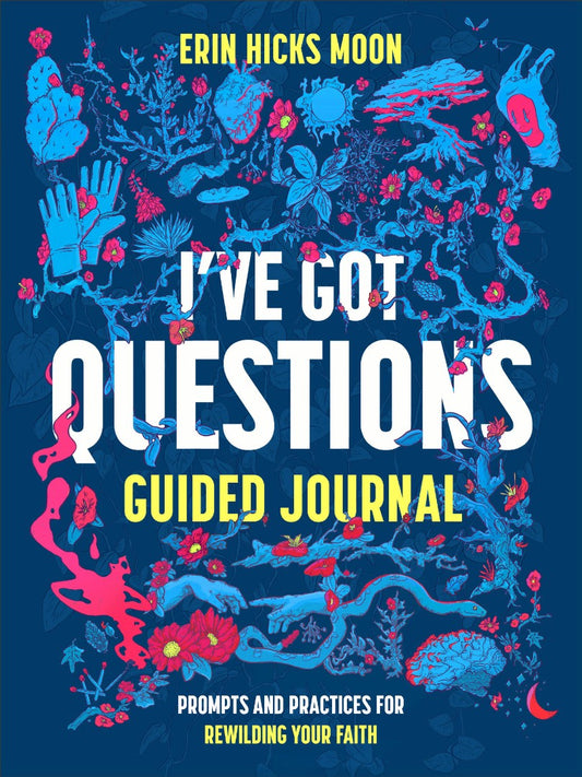 I've Got Questions Guided Journal - Re-vived