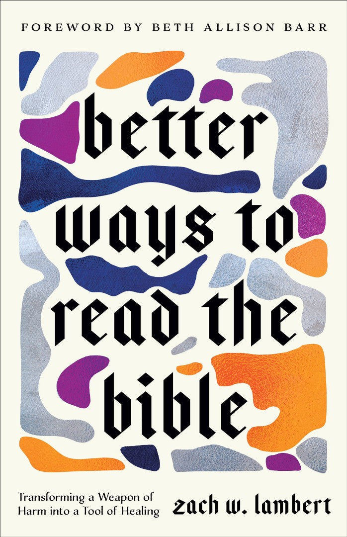 Better Ways to Read the Bible - Re-vived