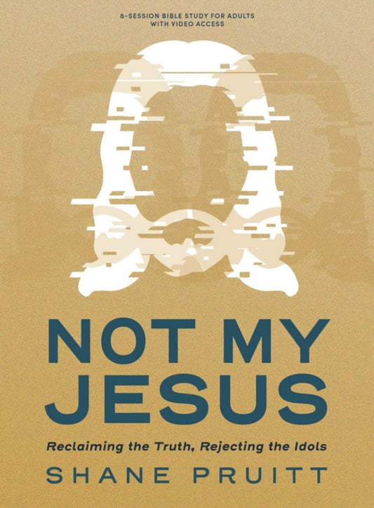 Not My Jesus Bible Study Book with Video Access - Re-vived