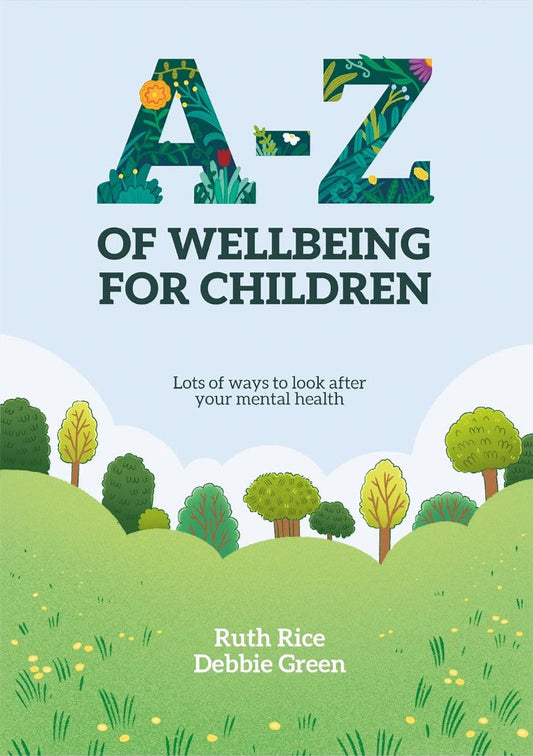 A-Z of Wellbeing for Children - Re-vived