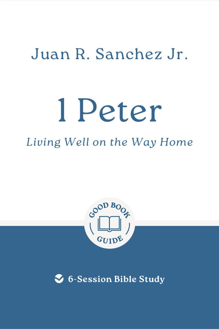 1 Peter: Living Well on the Way Home - Re-vived