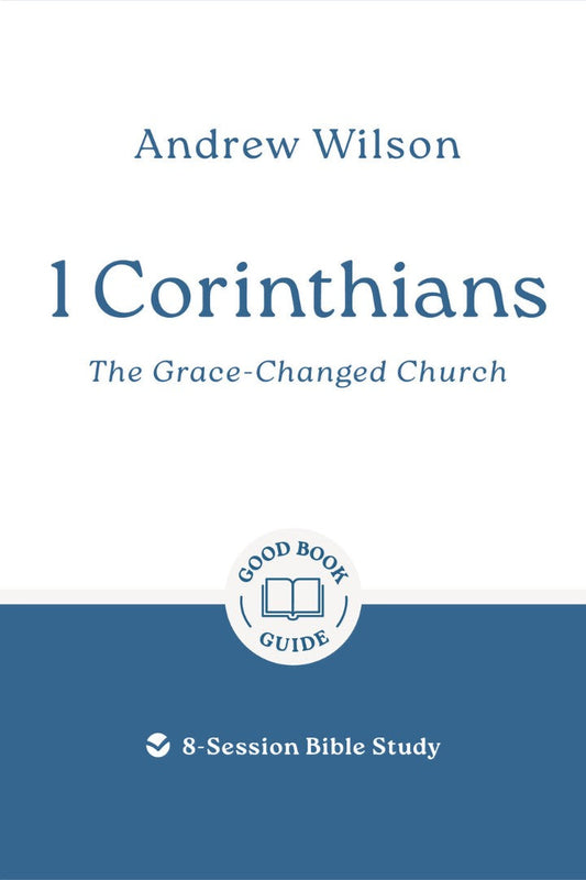 1 Corinthians: The Grace-Changed Church - Re-vived