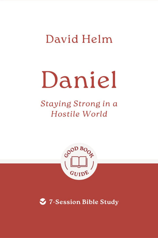 Daniel: Staying Strong in a Hostile World - Re-vived