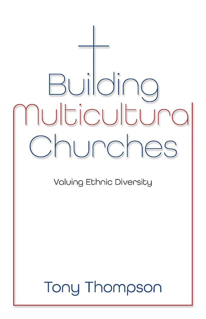 Building Multicultural Churches - Re-vived