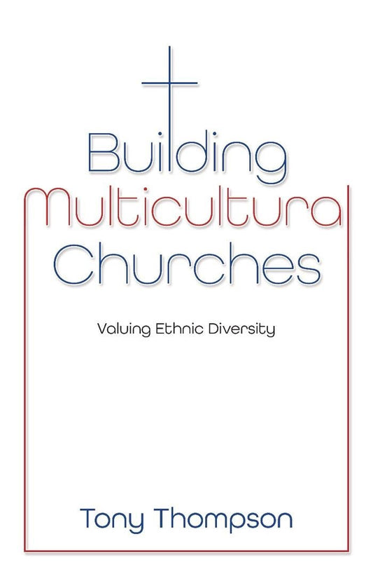 Building Multicultural Churches - Re-vived