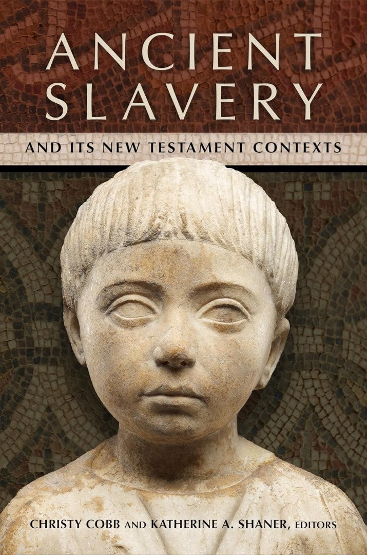 Ancient Slavery And Its New Testament Contexts - Re-vived