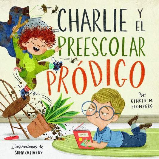Charlie y el Preescolar Pródigo (Charlie & Preschool Prodiga - Re-vived