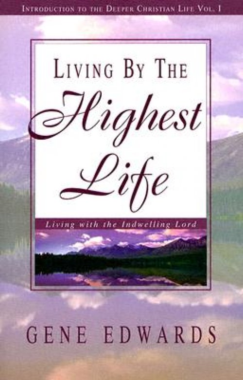 Living by the Highest Life - Re-vived