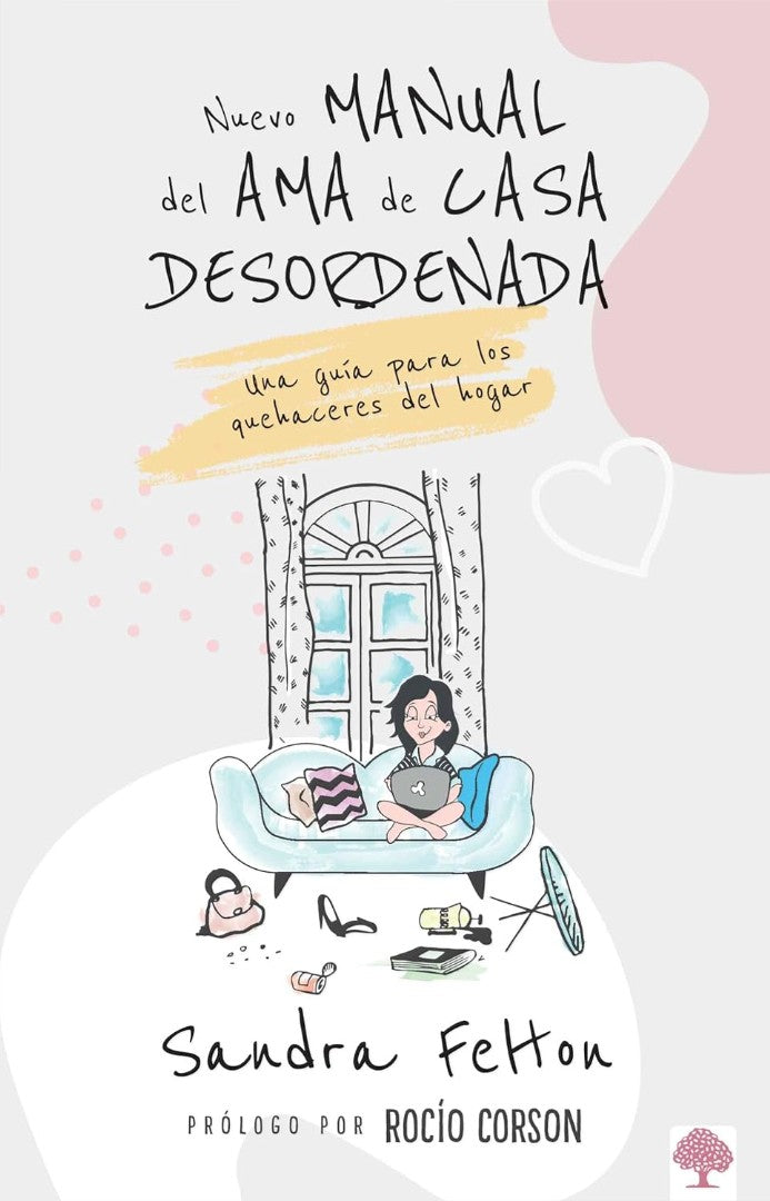 Nuevo Manual Del Ama De Casa Desordenada - Re-vived