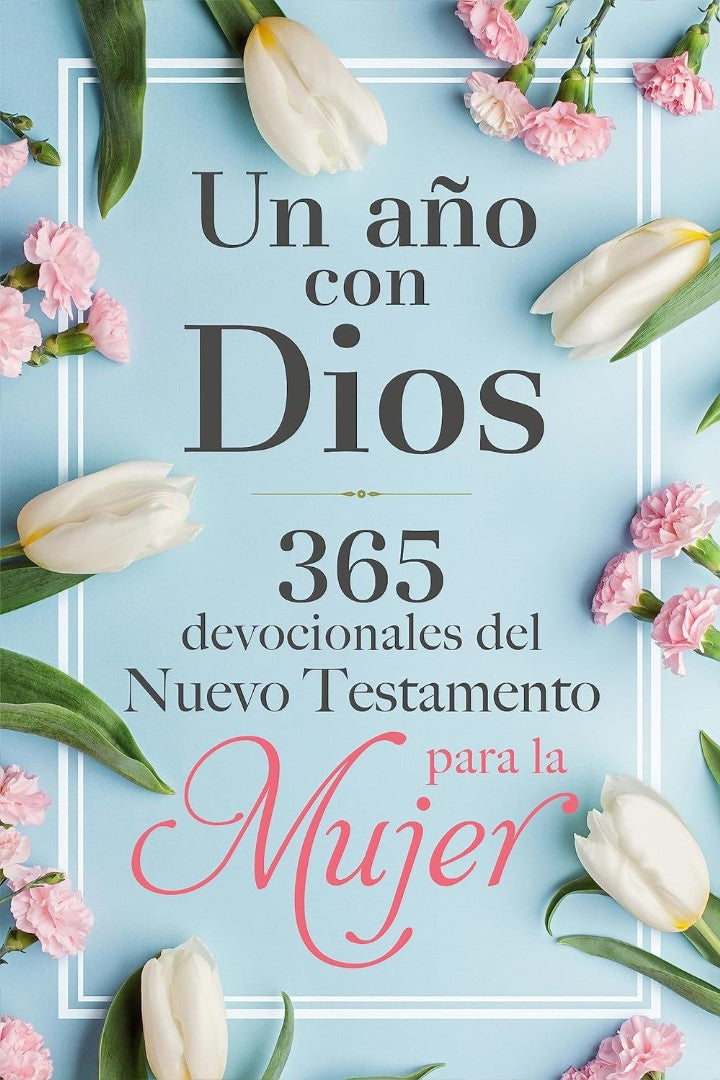 Un Año Con Dios En El Nuevo Testamento - Re-vived