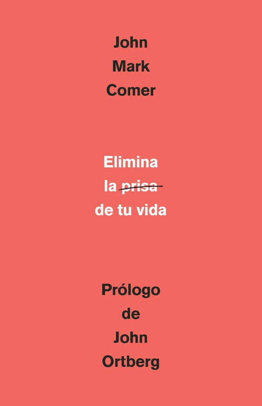 Elimina La Prisa De Tu Vida - Re-vived