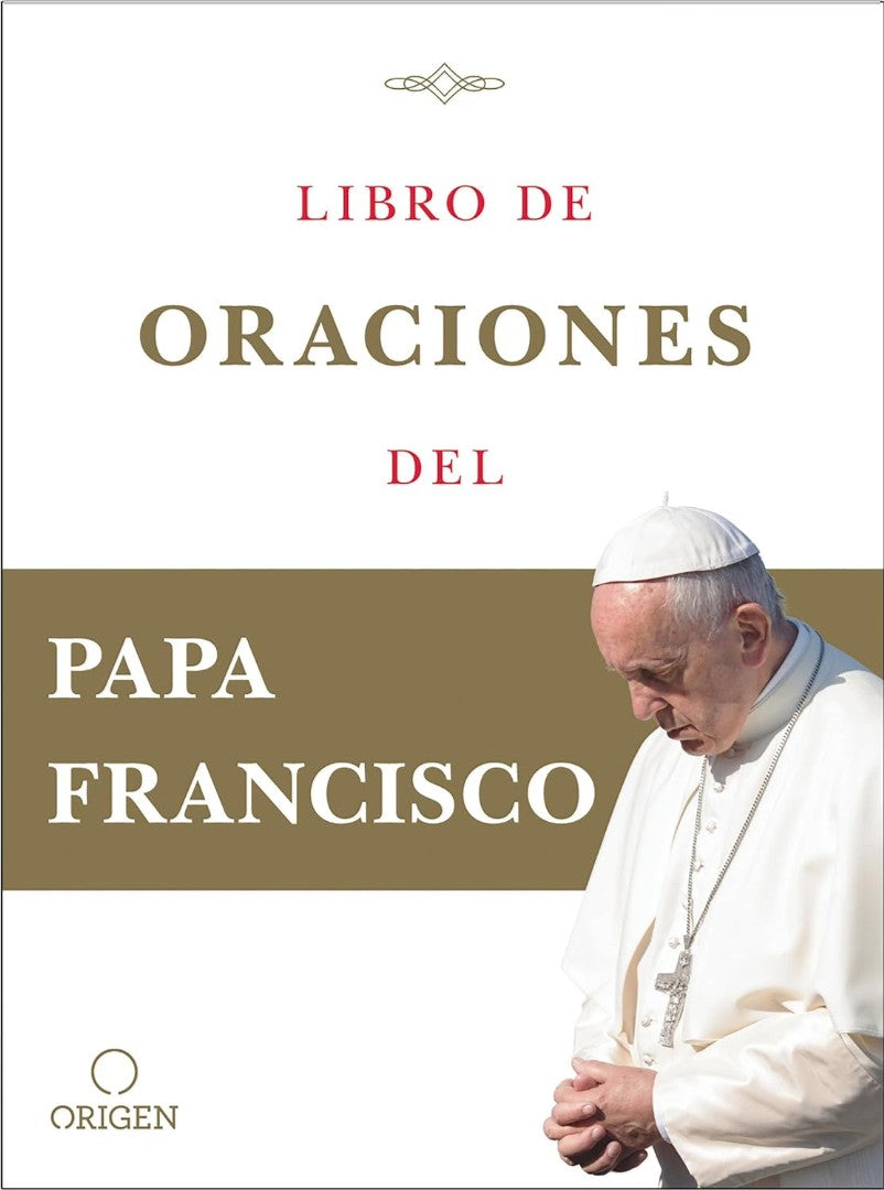 Libro De Oraciones Del Papa Francisco - Re-vived