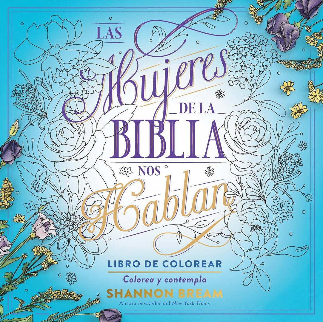 Las Mujeres De La Biblia Nos Hablan. Libro De Colorear - Re-vived