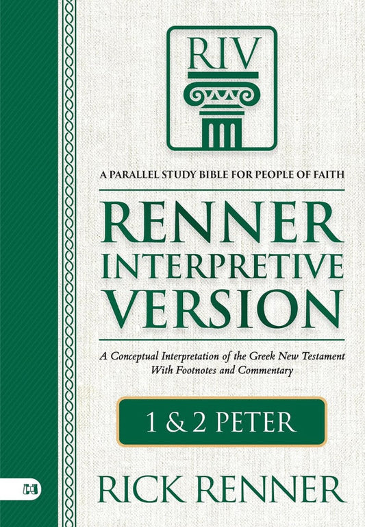Renner Interpretive Version: 1 and 2 Peter - Re-vived
