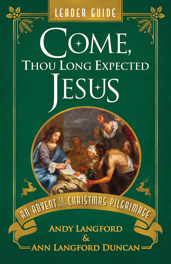 Come, Thou Long Expected Jesus Leader Guide - Re-vived