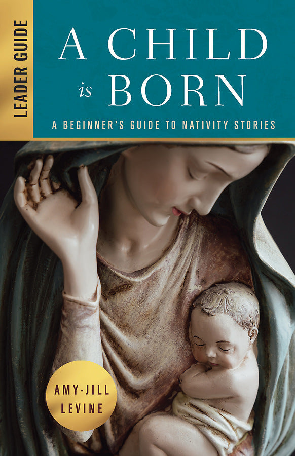A Child is Born Leader Guide - Re-vived