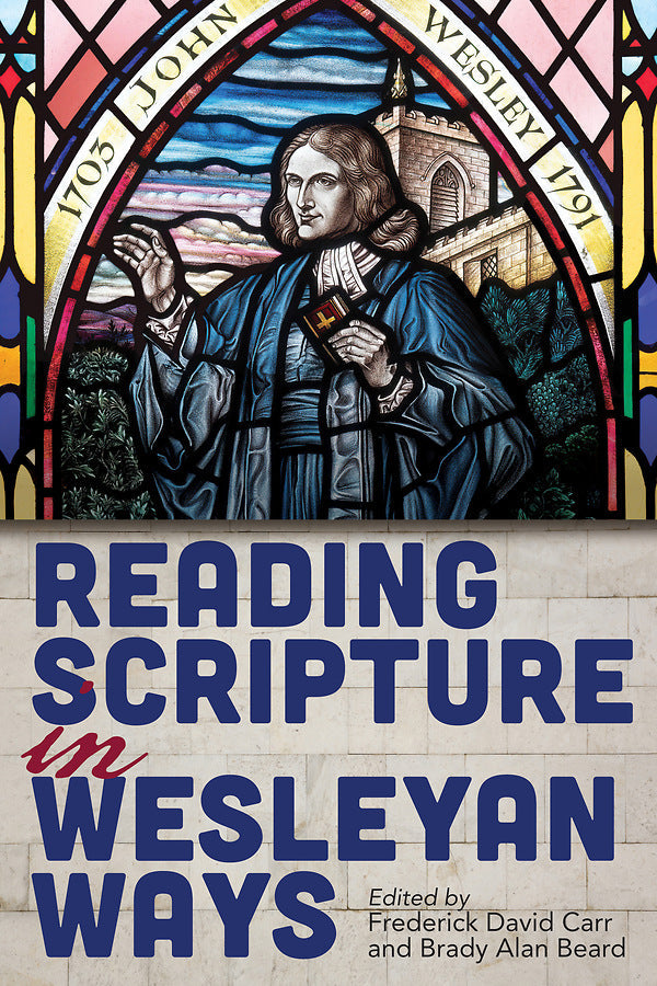 Reading Scripture in Wesleyan Ways - Re-vived