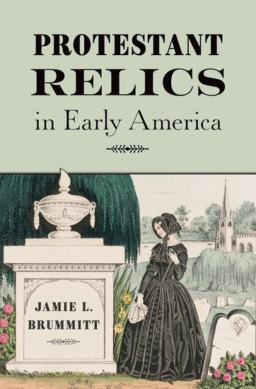 Protestant Relics in Early America - Re-vived