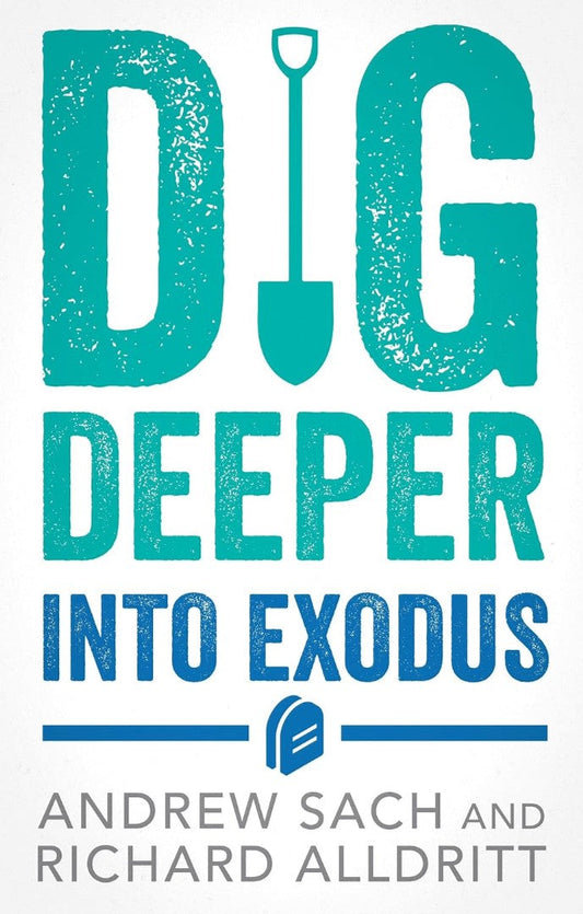 Dig Deeper into Exodus - Re-vived