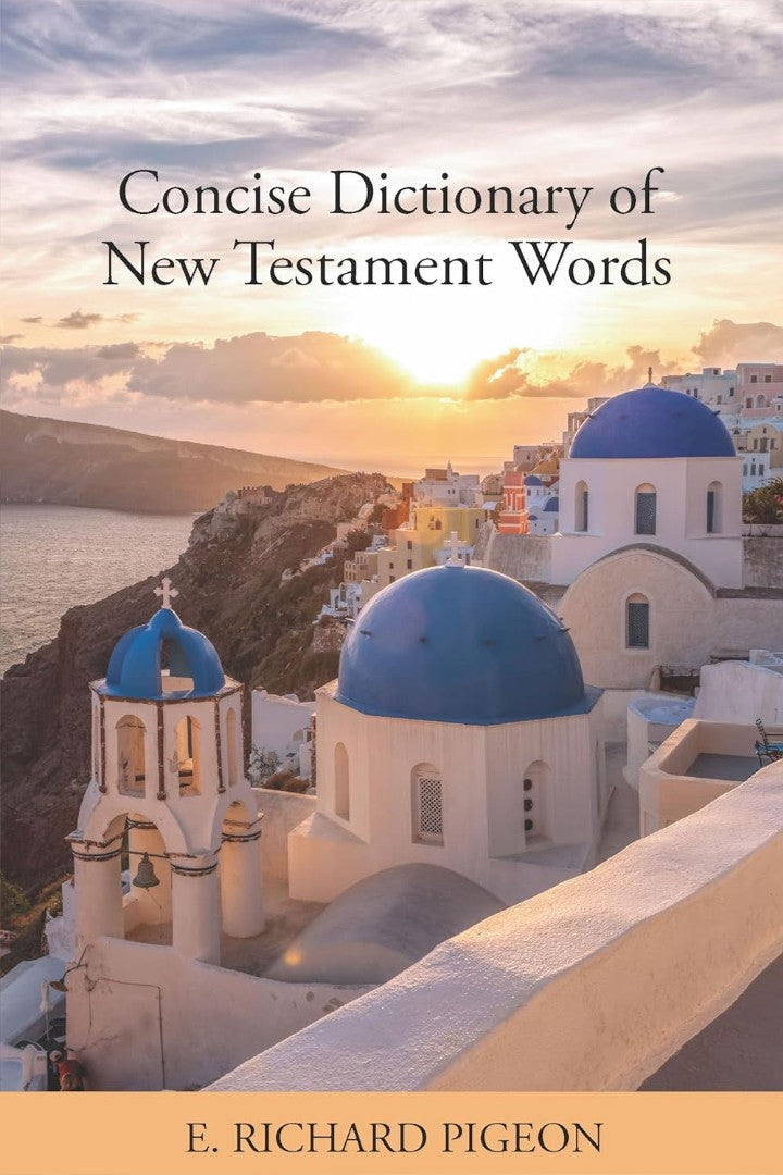 Concise Dictionary of New Testament Words - Re-vived