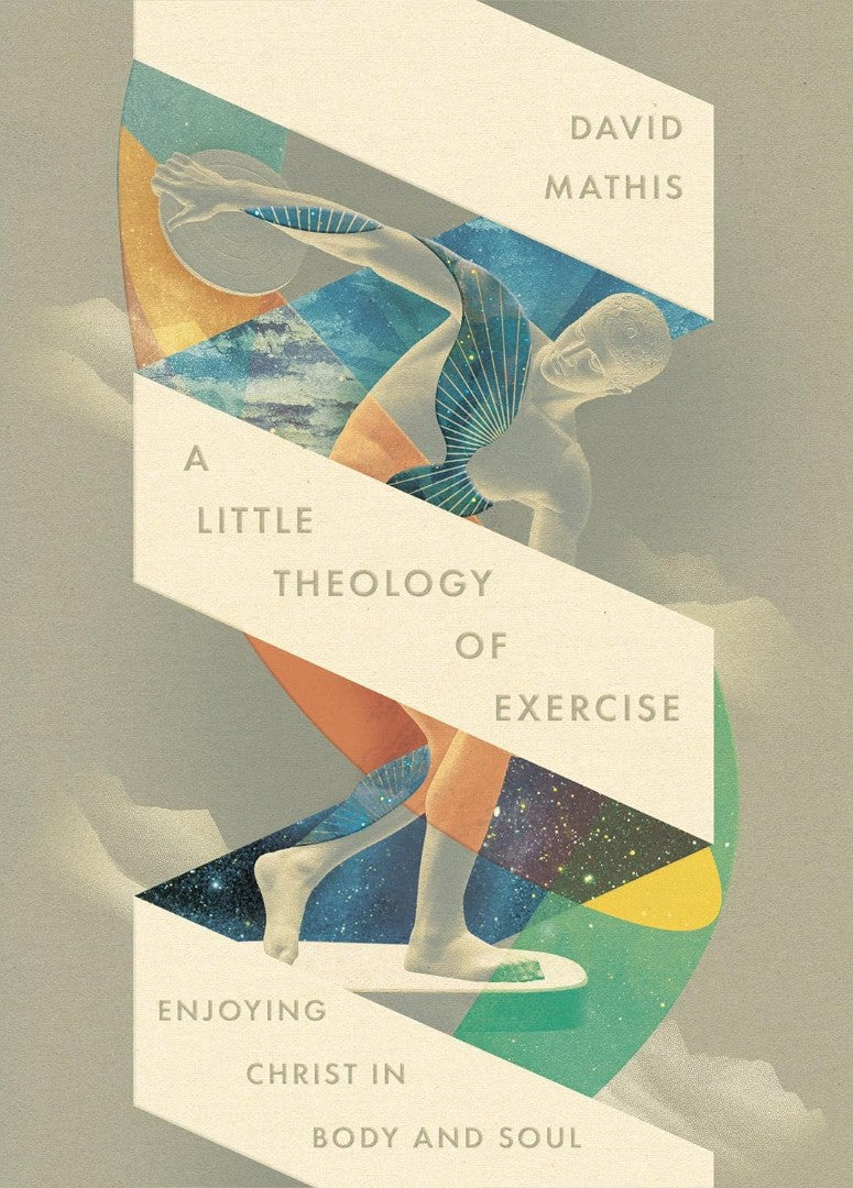 A Little Theology of Exercise - Re-vived