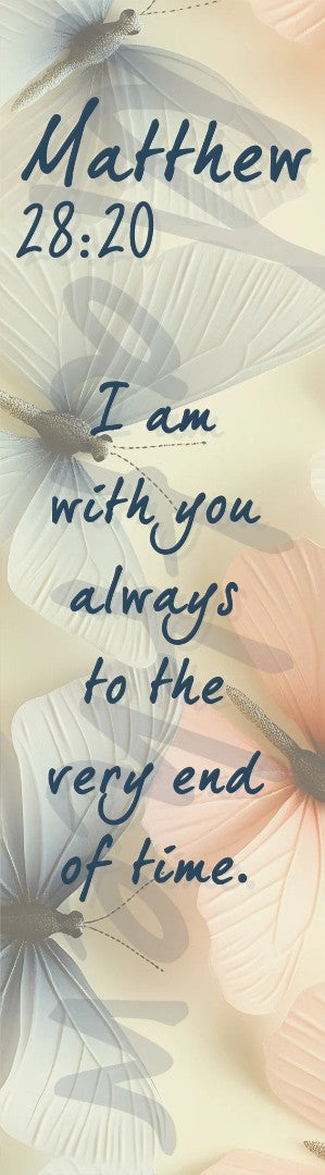 Matthew 28:20 Butterflies Bookmark (pack of 10) - Re-vived