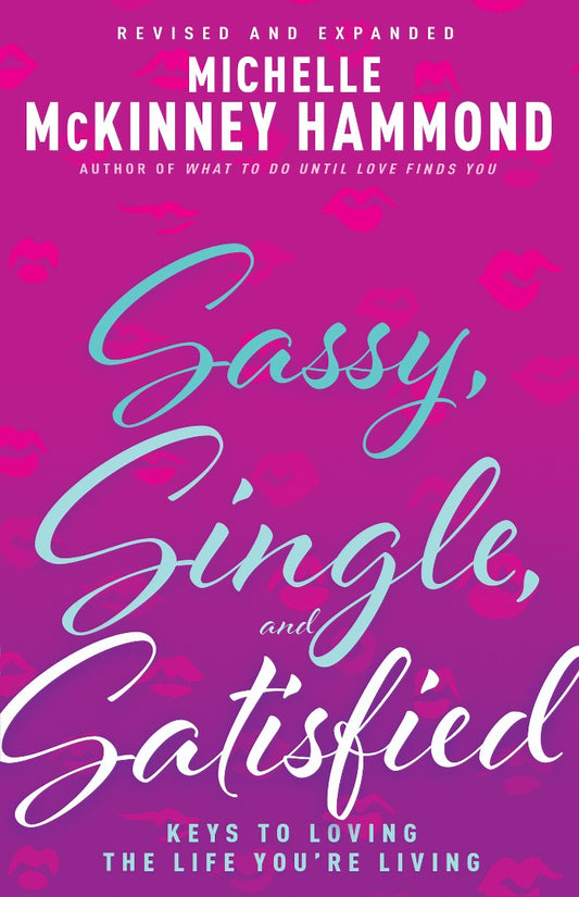 Sassy, Single, and Satisfied - Re-vived