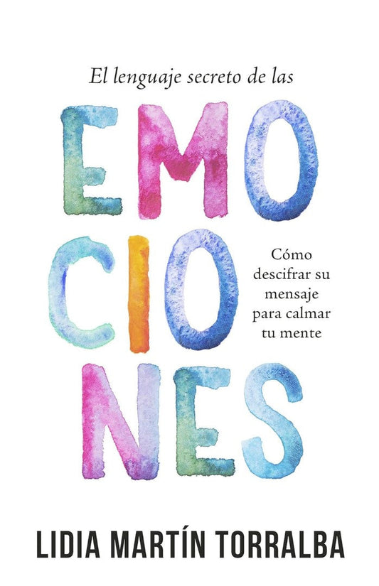 El Lenguaje Secreto De Las Emociones - Re-vived
