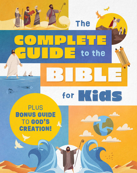 The Complete Guide To The Bible For Kids - Re-vived