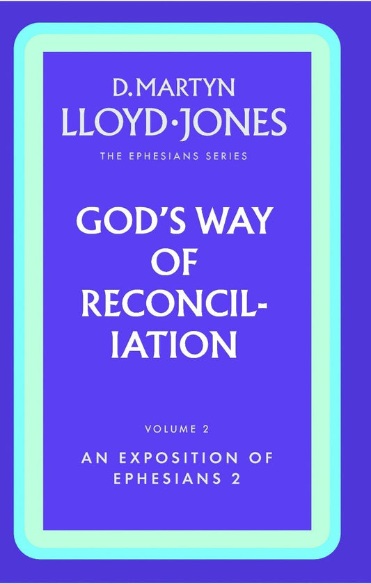Ephesians: God's Way of Reconciliation - Re-vived