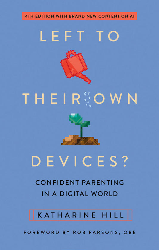 Left to Their Own Devices, 4th Edition - Re-vived