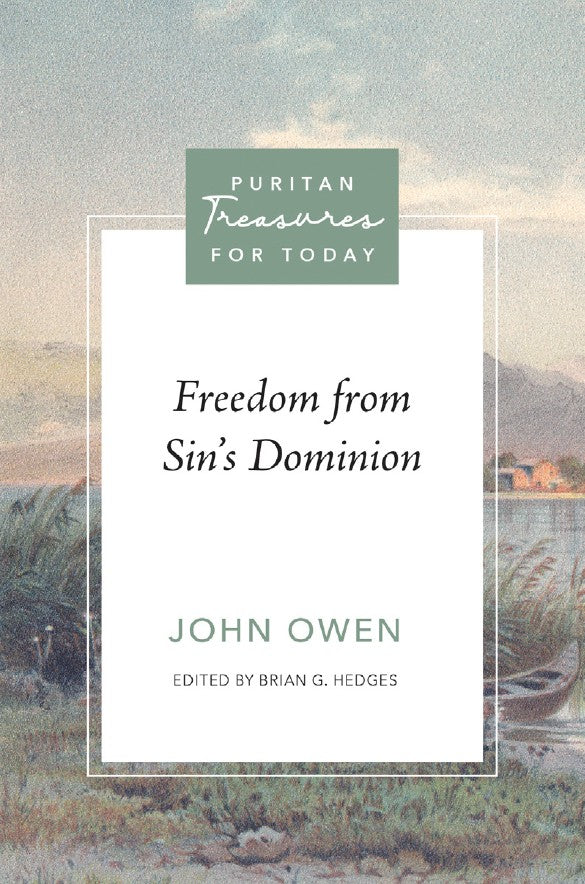 Freedom from Sin’s Dominion - Re-vived