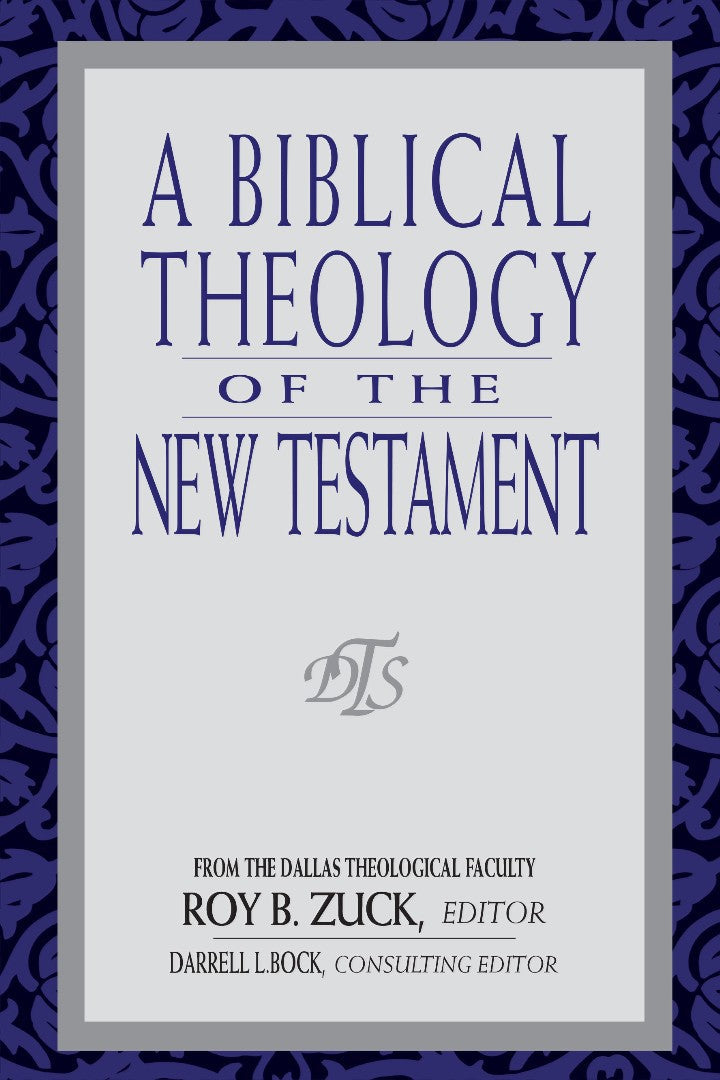 A Biblical Theology of the New Testament - Re-vived