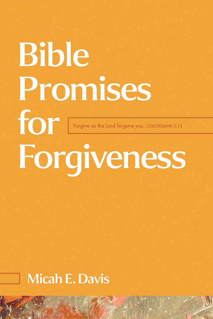 Bible Promises for Forgiveness - Re-vived