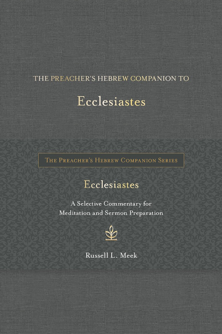 The Preacher's Hebrew Companion to Ecclesiastes - Re-vived