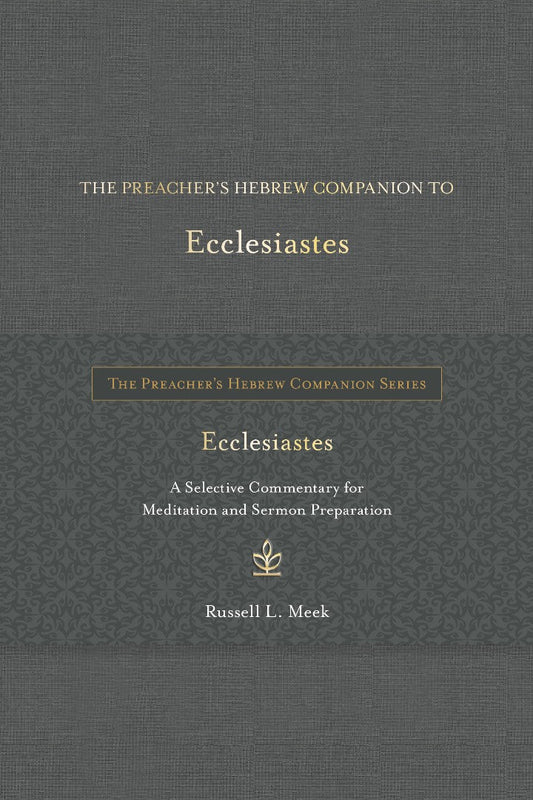 The Preacher's Hebrew Companion to Ecclesiastes - Re-vived